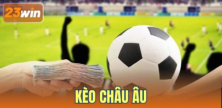 Kèo Châu Âu (1x2) – Dự Đoán Kết Quả Thắng/Thua Trận Đấu